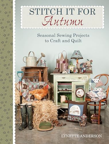 Stock image for Stitch It for Autumn: Seasonal sewing projects to craft and quilt for sale by WorldofBooks