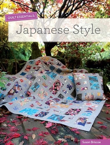 Beispielbild fr Quilt Essentials: Japanese Style zum Verkauf von WorldofBooks
