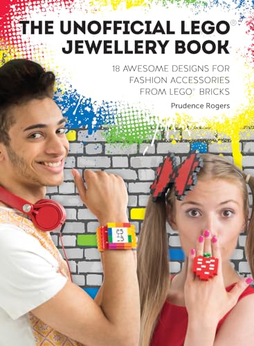 9781446305355: Unofficial Lego Jewellery Book: 18 Awesome Designs For Fashion Accessories From Lego Bricks