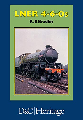 Imagen de archivo de London and North Eastern Railway 4-6-0's a la venta por Ria Christie Collections