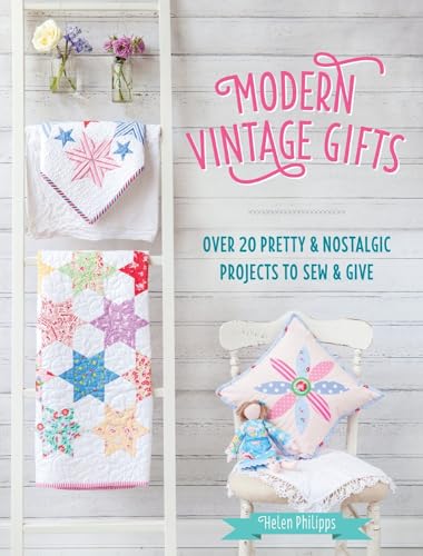 9781446305980: Modern Vintage Gifts: Over 20 pretty and nostalgic projects to sew and give