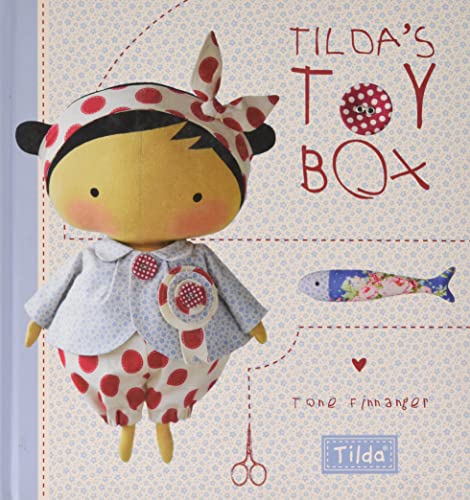 9781446306154: Tilda's Toy Box: Sewing Patterns for Soft Toys and More from the Magical World of Tilda