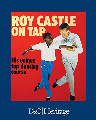 Beispielbild fr Roy Castle On Tap: His unique tap dancing course zum Verkauf von WorldofBooks