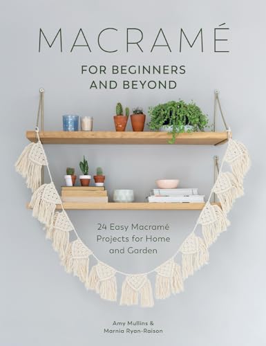 Stock image for Macram for Modern Living: 24 Easy Macram Projects for Home and Garden for sale by AwesomeBooks