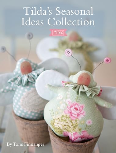 Imagen de archivo de Tilda's Seasonal Ideas Collection a la venta por GF Books, Inc.