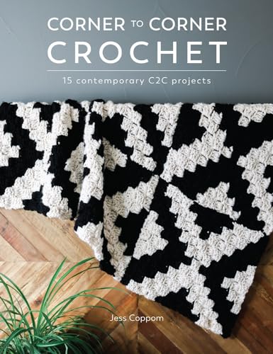 Stock image for Corner to Corner Crochet: 15 Contemporary C2C Projects for sale by Montana Book Company