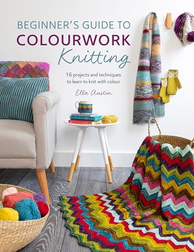 Stock image for Beginner's Guide To Colourwork Knitting: 16 projects and techniques to learn to knit with colour for sale by WorldofBooks