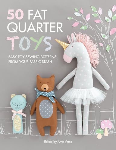 Stock image for 50 Fat Quarter Toys: Easy toy sewing patterns from your fabric stash for sale by Chiron Media