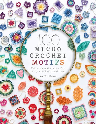 9781446308394: 100 Micro Crochet Motifs: Patterns and charts for tiny crochet creations