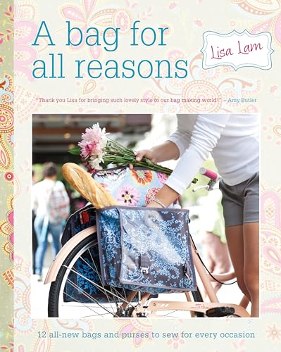 Beispielbild fr A Bag for All Reasons: 12 all-new bags and purses to sew for every occasion zum Verkauf von HPB-Diamond