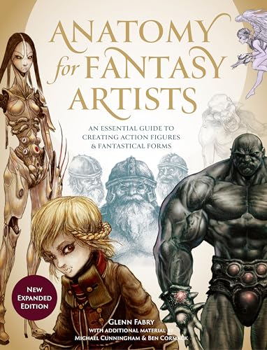 9781446308967: Anatomy for Fantasy Artists: An Essential Guide to Creating Action Figures & Fantastical Forms