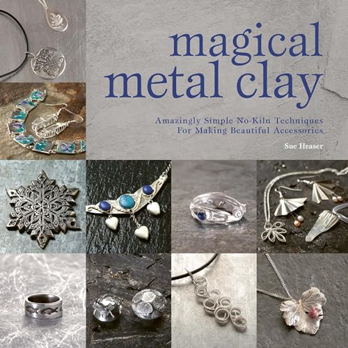 Imagen de archivo de Magical Metal Clay: Amazingly Simple No-Kiln Techniques for Making Beautiful Accessories a la venta por ThriftBooks-Atlanta