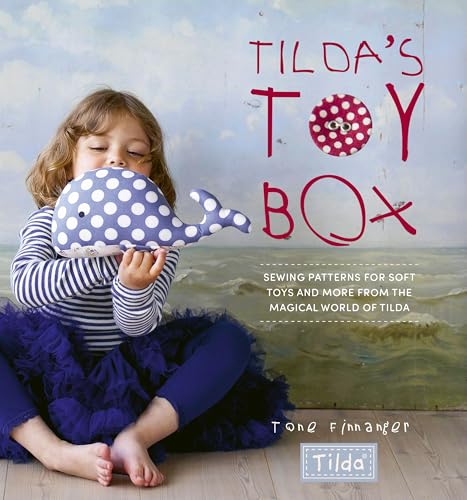 Stock image for Tildas Toy Box: Sewing patterns for soft toys and more from the magical world of Tilda for sale by Book Outpost