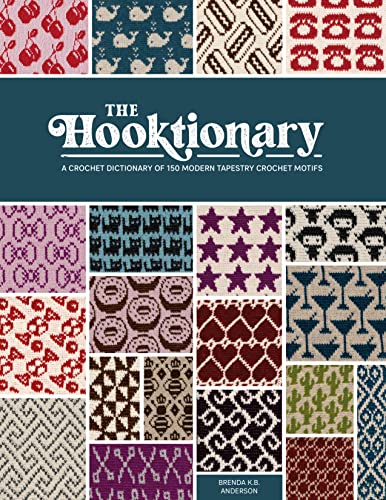 Beispielbild fr The Hooktionary: A crochet dictionary of 150 modern tapestry crochet motifs zum Verkauf von Book Outpost