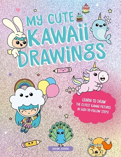 Beispielbild fr My Cute Kawaii Drawings: Learn to draw adorable art with this easy step-by-step guide zum Verkauf von WorldofBooks