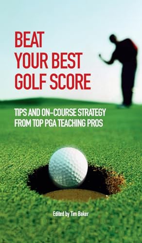 Stock image for Beat Your Best Golf Score! [Hardcover] Various Contributors for sale by Lakeside Books