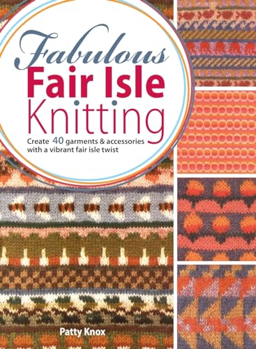 9781446311042: Fabulous Fair Isle Knitting