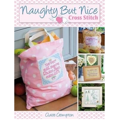 9781446347263: Naughty But Nice Cross Stitch