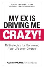 9781446349403: My Ex Is Driving Me Crazy