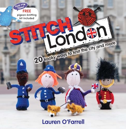 Stock-Bild f�r Stitch London: 20 Kooky Ways to Knit the City and More