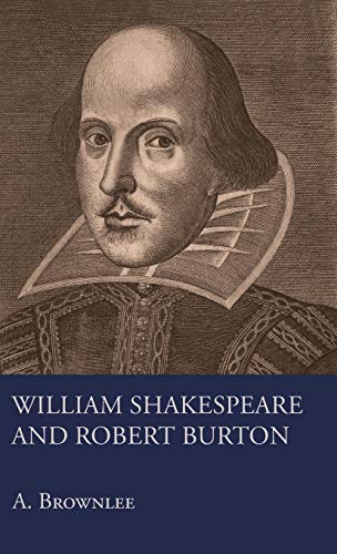 Stock image for William Shakespeare And Robert Burton for sale by Book Trader Cafe, LLC