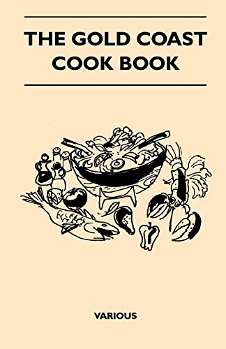 9781446507025: The Gold Coast Cook Book