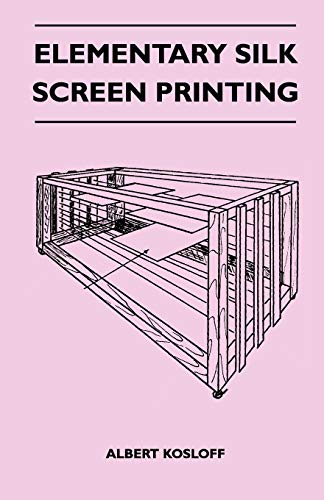 9781446507490: Elementary Silk Screen Printing