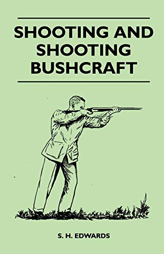 Imagen de archivo de Shooting And Shooting Bushcraft a la venta por Lucky's Textbooks