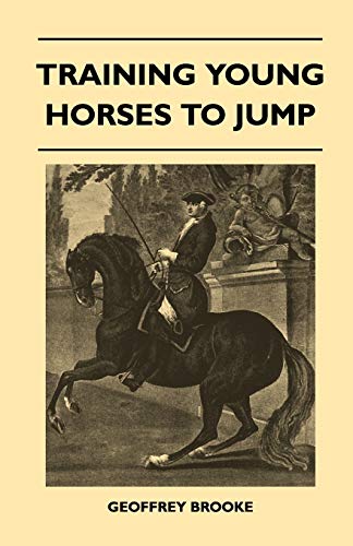 9781446508008: Training Young Horses To Jump