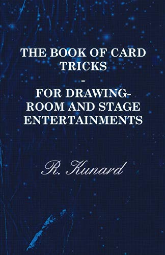 Beispielbild fr The Book of Card Tricks For DrawingRoom and Stage Entertainments zum Verkauf von PBShop.store US