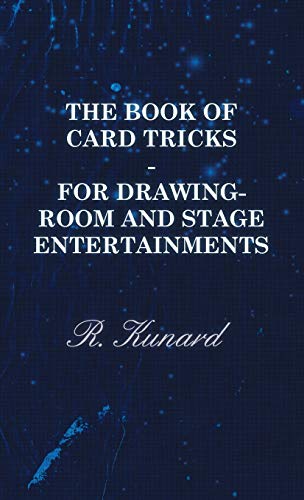 Beispielbild fr The Book of Card Tricks For DrawingRoom and Stage Entertainments zum Verkauf von PBShop.store US