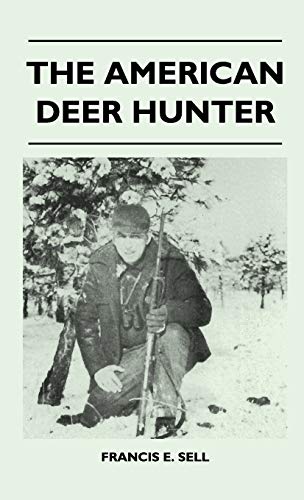 Beispielbild fr The American Deer Hunter zum Verkauf von Housing Works Online Bookstore