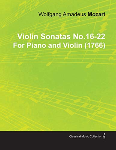 Stock image for Violin Sonatas No.16-22 by Wolfgang Amadeus Mozart for Piano and Violin (1766) for sale by Lucky's Textbooks