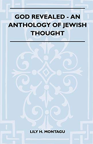 God Revealed - An Anthology Of Jewish Thought (9781446517338) by Lily H. Montagu