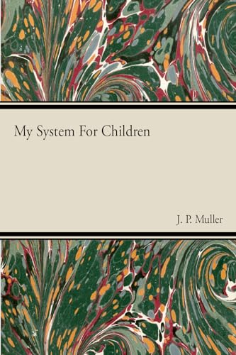 My System For Children - Muller, J. P.