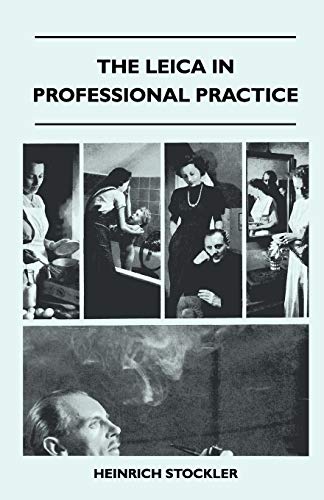 Stock image for The Leica In Professional Practice for sale by Lucky's Textbooks
