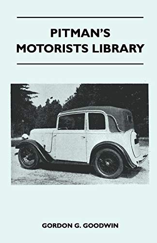 Stock image for Pitman's Motorists Library - The Book of the Austin Seven - A Complete Guide for Owners of All Models with Details of Changes in Design and Equipment for sale by WorldofBooks