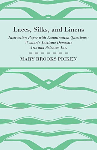 Imagen de archivo de Laces, Silks, And Linens - Instruction Paper With Examination Questions a la venta por Lucky's Textbooks