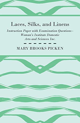 Stock image for Laces, Silks, And Linens - Instruction Paper With Examination Questions for sale by Lucky's Textbooks