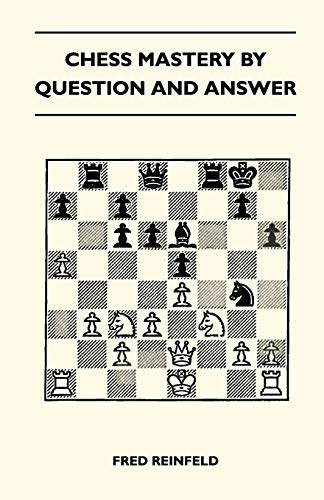 Imagen de archivo de Chess Mastery By Question And Answer a la venta por Lucky's Textbooks
