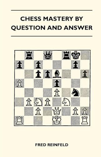 Stock image for Chess Mastery By Question And Answer for sale by Lucky's Textbooks