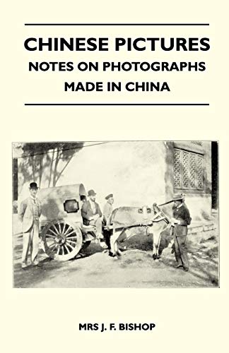 Imagen de archivo de Chinese Pictures - Notes on Photographs Made in China a la venta por Lucky's Textbooks
