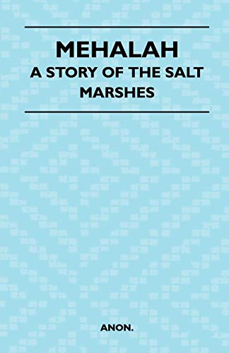 Beispielbild fr Mehalah - A Story of the Salt Marshes zum Verkauf von Lucky's Textbooks