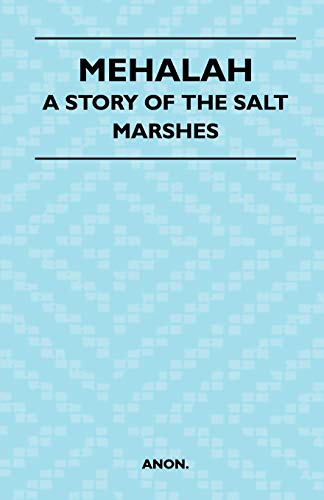 Imagen de archivo de Mehalah - A Story of the Salt Marshes a la venta por Book Deals