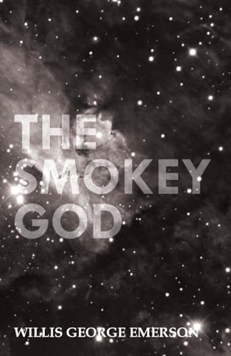9781446521878: The Smokey God: Or; A Voyage to the Inner World