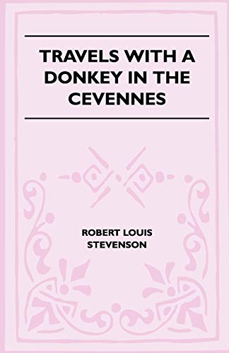 Travels With A Donkey In The Cevennes (9781446521984) by Stevenson, Robert Louis