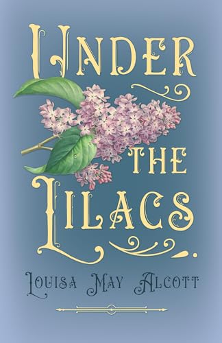9781446522011: Under the Lilacs
