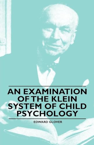 Imagen de archivo de An Examination of the Klein System of Child Psychology a la venta por PBShop.store US