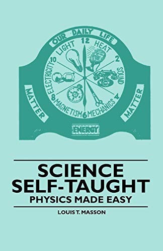 9781446523155: Science Self-Taught - Physics Made Easy