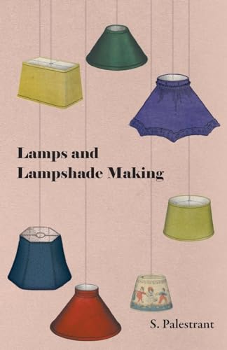 Stock image for Lamps and Lampshade Making for sale by PBShop.store US